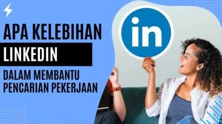 Apa Kelebihan LinkedIn dalam Membantu Pencarian Pekerjaan?