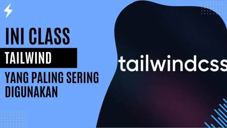 Ini Class Tailwind Yang Paling Sering Digunakan Ini Class Tailwind Yang Paling Sering Digunakan