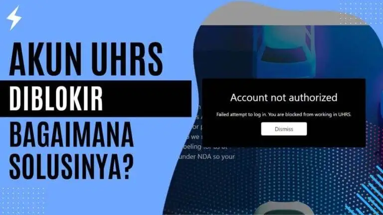 Akun UHRS Diblokir, Bagaimana Solusinya? Account not authorized. Failed attempt to log in. You are blocked from working in UHRS.