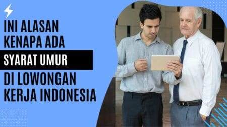Ini Alasan Kenapa Ada Syarat Umur di Lowongan Kerja Indonesia!