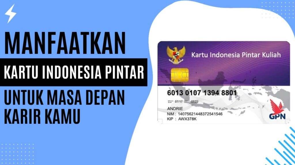 Manfaatkan Kartu Indonesia Pintar Untuk Masa Depan Karir Kamu