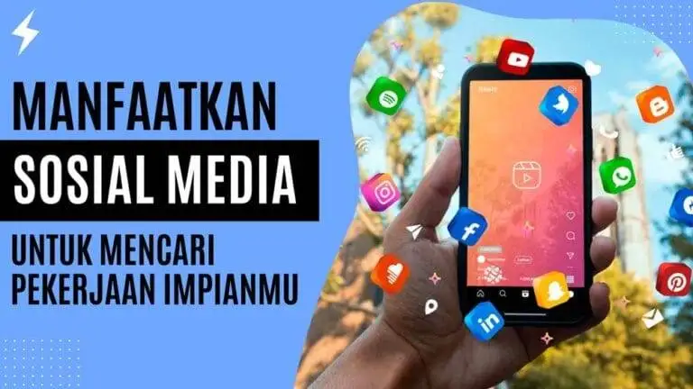 Manfaatkan Sosial Media untuk Mencari Pekerjaan Impianmu