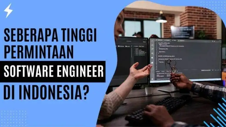 Seberapa Tinggi Permintaan Software Engineer di Indonesia? Seberapa Tinggi Permintaan Software Engineer di Indonesia