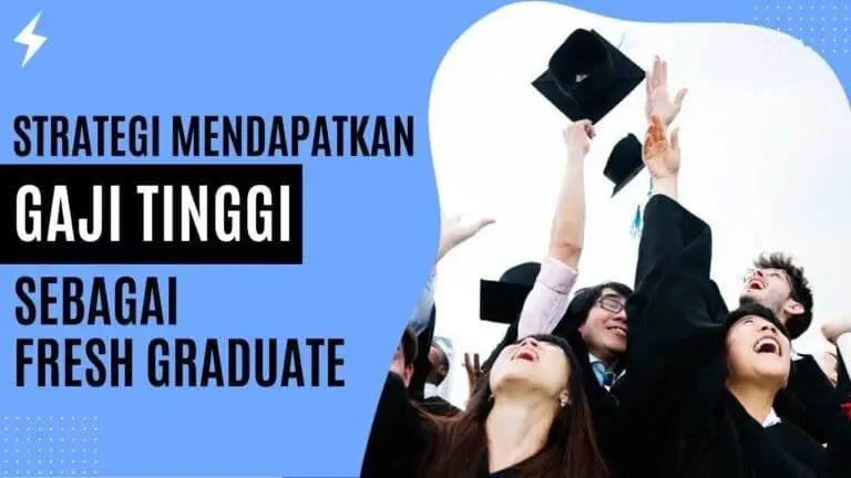 Strategi Mendapatkan Gaji Tinggi Sebagai Fresh Graduate