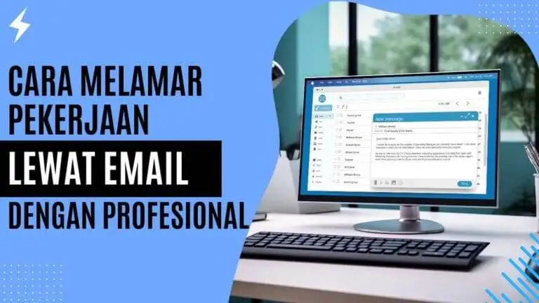 Cara Melamar Pekerjaan Lewat Email dengan Profesional Cara Melamar Pekerjaan Lewat Email dengan Profesional