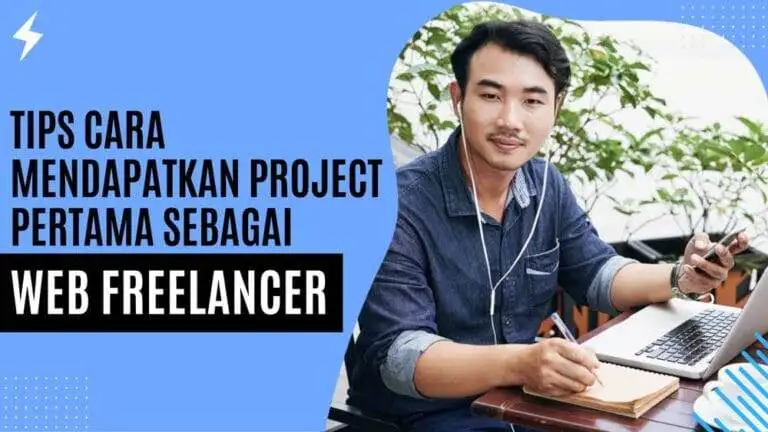 Tips Cara Mendapatkan Project Pertama sebagai Web Freelancer