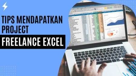 Tips Mendapatkan Project Freelance Excel