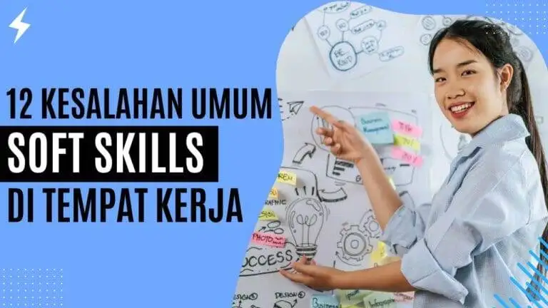 12 Kesalahan Umum Soft Skills di Tempat Kerja 12 Kesalahan Umum Soft Skills di Tempat Kerja