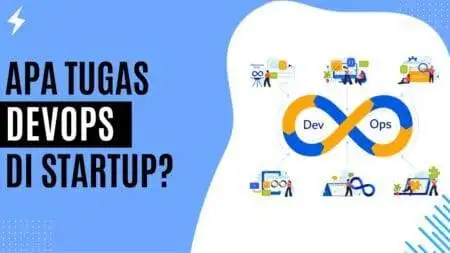 Apa Tugas DevOps di Startup? Apa Tugas DevOps di Startup