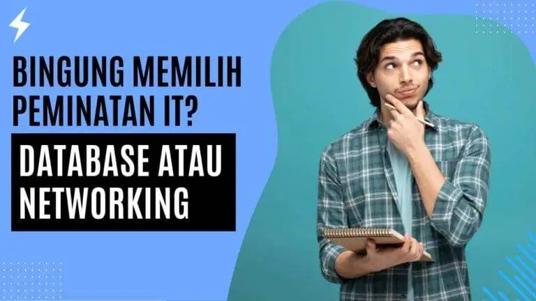 Bingung Memilih Peminatan IT? Database Atau Networking Bingung Memilih Peminatan IT Database Atau Networking