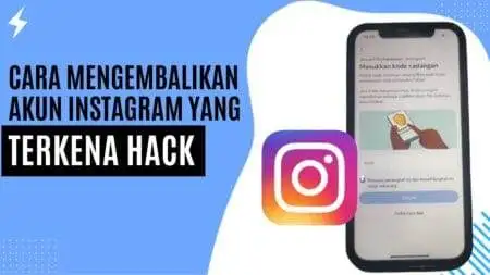 Cara Mengembalikan Akun Instagram yang Terkena Hack
