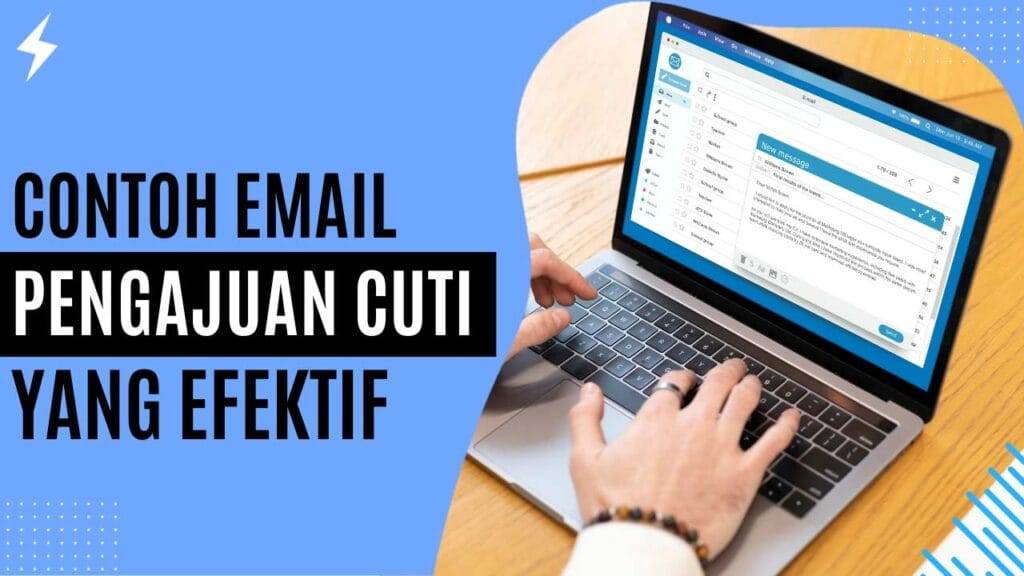 Contoh Email Pengajuan Cuti yang Efektif