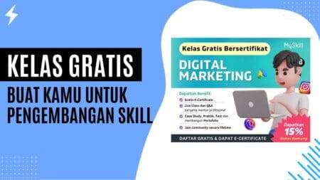 Kelas Gratis Buat Kamu Untuk Pengembangan Skill