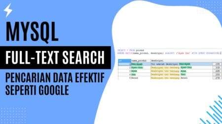 MySQL Full-Text Search Pencarian Data Efektif Seperti Google