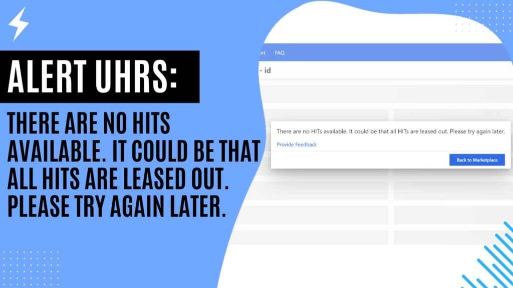 There are no HITs available. It could be that all HITs are leased out. Please try again later.