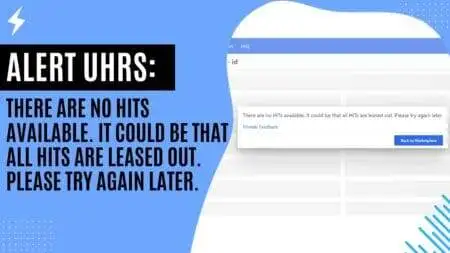 UHRS: There are no HITs available. Please try again later There are no HITs available. It could be that all HITs are leased out. Please try again later.