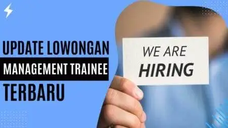 Update Lowongan Management Trainee Terbaru Update Lowongan Management Trainee Terbaru 2024