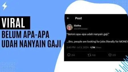 Viral: Belum Apa-Apa Udah Nanyain Gaji Viral Belum Apa-Apa Udah Nanyain Gaji