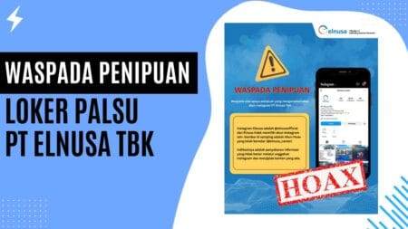 Waspada Penipuan Loker Palsu PT Elnusa Tbk