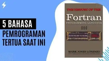 5 Bahasa Pemrograman Tertua Saat Ini 5 Bahasa Pemrograman Tertua Saat Ini