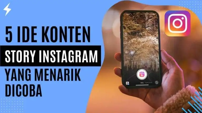 5 Ide Konten Story Instagram yang Menarik Dicoba 5 Ide Konten Story Instagram yang Menarik Dicoba