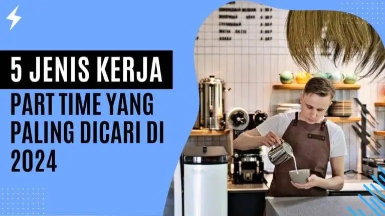 5 Jenis Kerja Part Time yang Paling Dicari di 2024