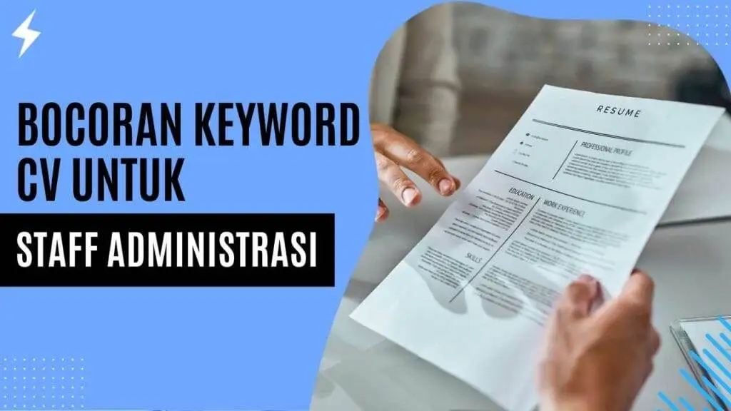 Bocoran Keyword CV untuk Staff Administrasi Bocoran Keyword CV untuk Staff Administrasi