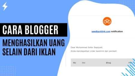 Cara Blogger Menghasilkan Uang Selain Dari Iklan