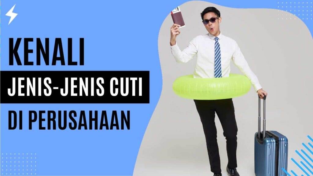 Kenali Jenis-Jenis Cuti di Perusahaan