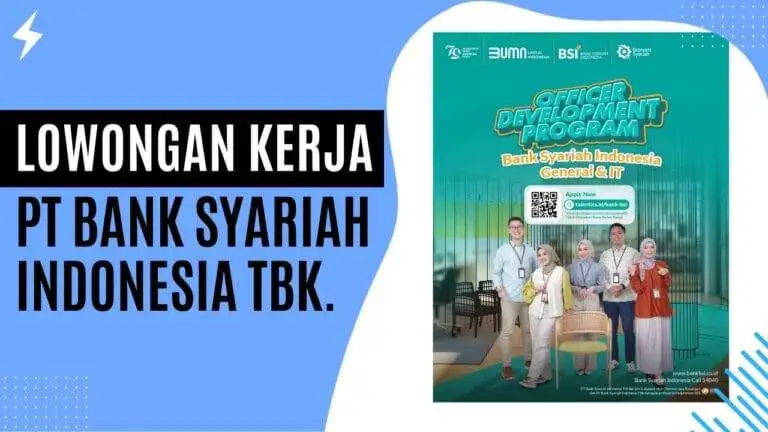 Lowongan Kerja PT Bank Syariah Indonesia Tbk. Lowongan Kerja PT Bank Syariah Indonesia Tbk.