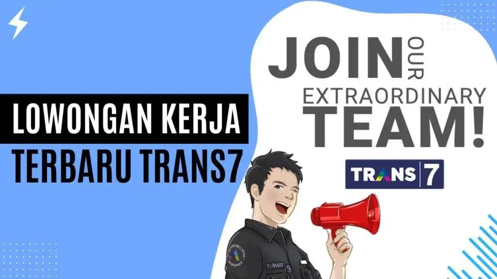 Lowongan Kerja Terbaru Trans7 (Tutup: 30 September 2024) Lowongan Kerja Terbaru Trans7 (Tutup 30 September 2024)