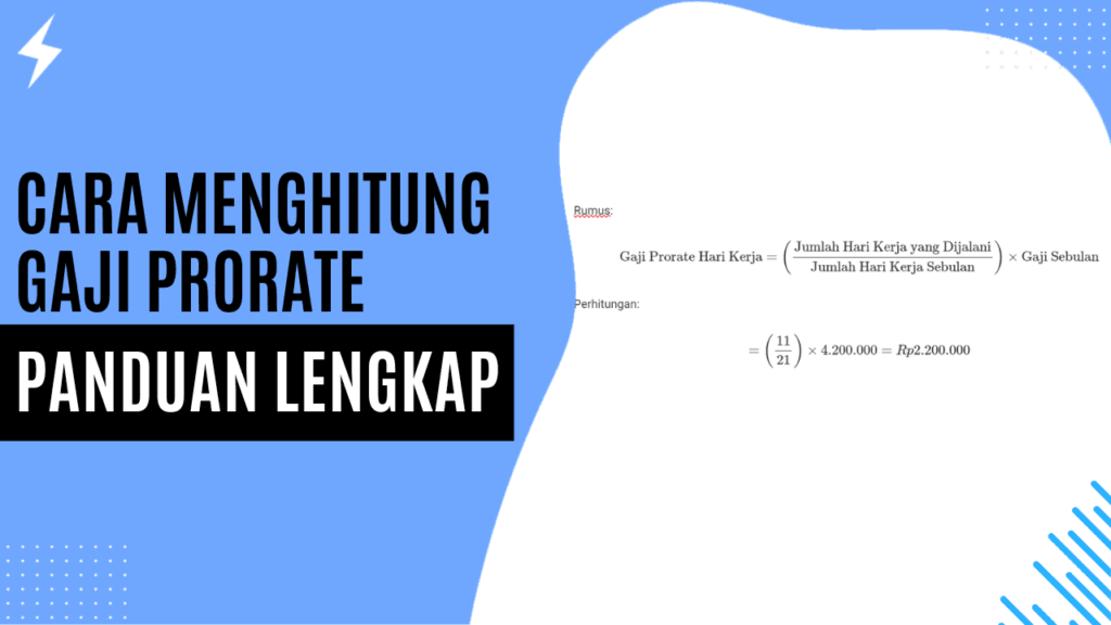 Cara Menghitung Gaji Prorate Panduan Lengkap