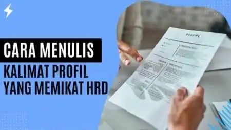 Cara Menulis Kalimat Profil yang Memikat HRD Cara Menulis Kalimat Profil yang Memikat HRD