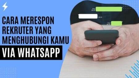 Cara Merespon Rekruter yang Menghubungi Kamu via WhatsApp