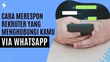 Cara Merespon Rekruter yang Menghubungi Kamu via WhatsApp