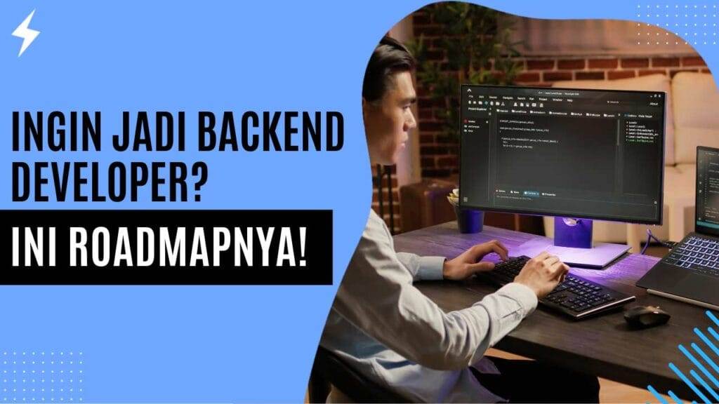 Ingin Jadi backend developer? Ini Roadmapnya!