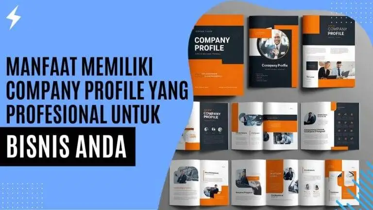Manfaat Memiliki Company Profile yang Profesional untuk Bisnis Anda Manfaat Memiliki Company Profile yang Profesional untuk Bisnis Anda