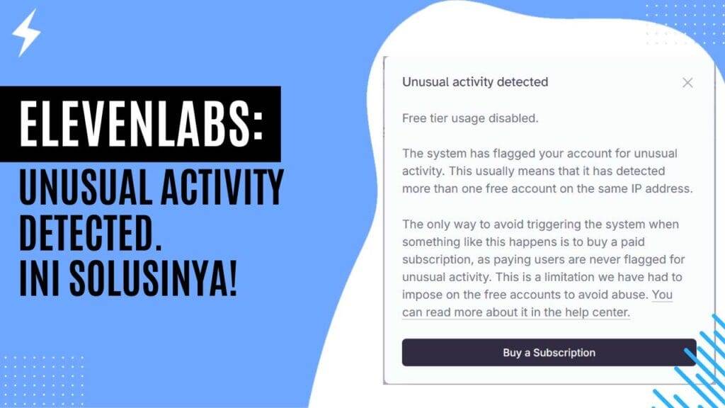 Elevenlabs Unusual Activity Detected. Ini Solusinya!
