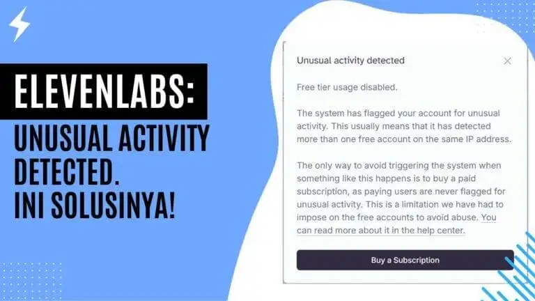 Elevenlabs Unusual Activity Detected. Ini Solusinya!