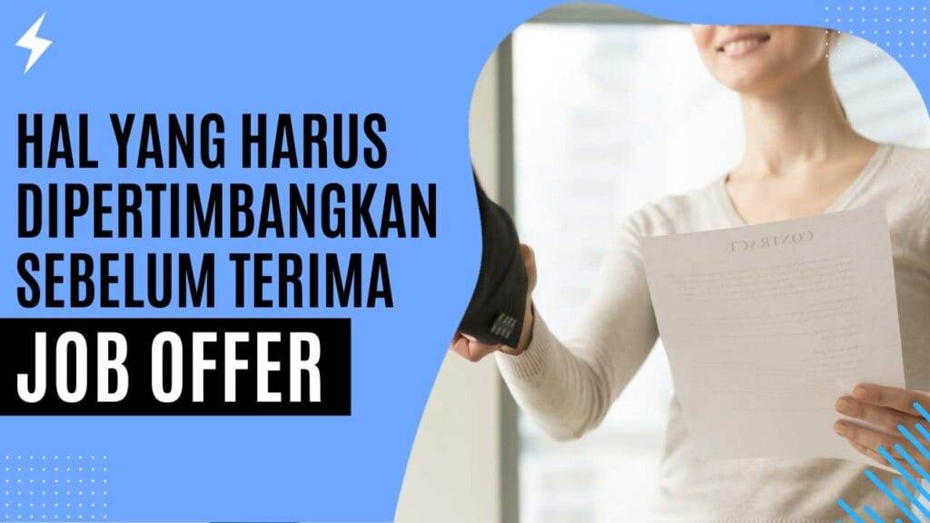 Hal yang Harus Dipertimbangkan Sebelum Terima Job Offer