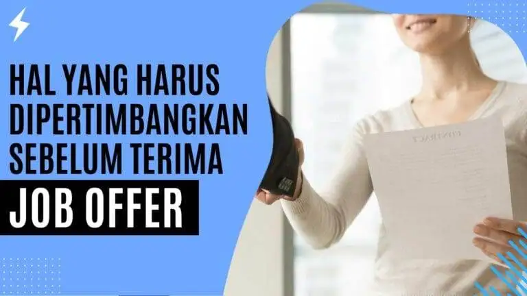 Hal yang Harus Dipertimbangkan Sebelum Terima Job Offer Hal yang Harus Dipertimbangkan Sebelum Terima Job Offer