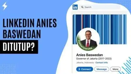 LinkedIn Anies Baswedan Ditutup? LinkedIn Anies Baswedan Ditutup