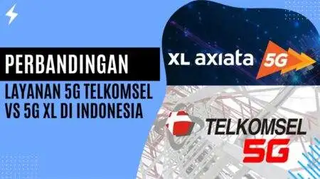 Perbandingan Layanan 5G Telkomsel vs 5G XL di Indonesia