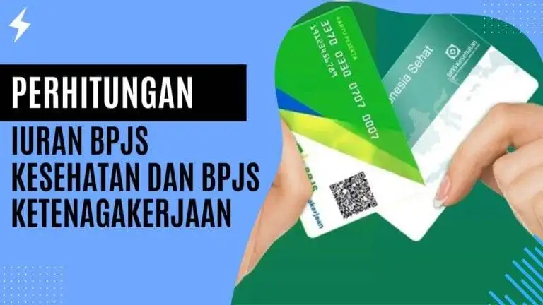Perhitungan Iuran BPJS Kesehatan dan BPJS Ketenagakerjaan Perhitungan Iuran BPJS Kesehatan dan BPJS Ketenagakerjaan