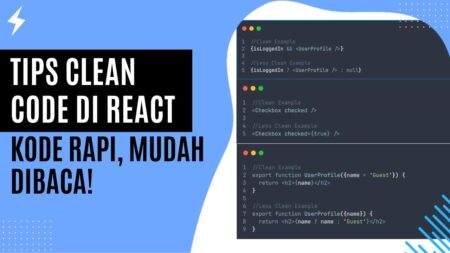 Tips Clean Code di React Kode Rapi, Mudah Dibaca!