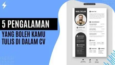 5 Pengalaman yang Boleh Kamu Tulis di Dalam CV 5 Pengalaman yang Boleh Kamu Tulis di Dalam CV