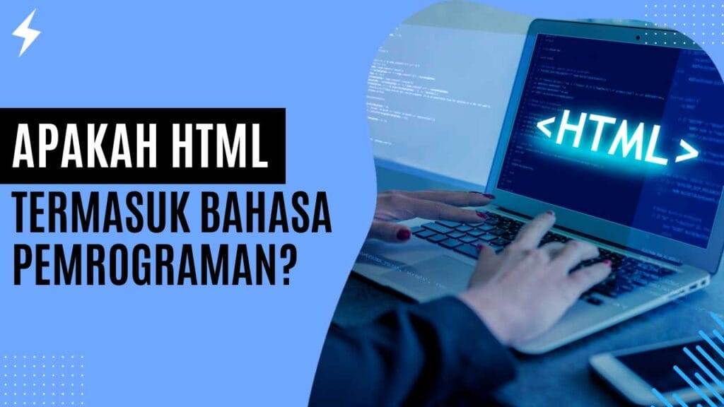 Apakah HTML Termasuk Bahasa Pemrograman