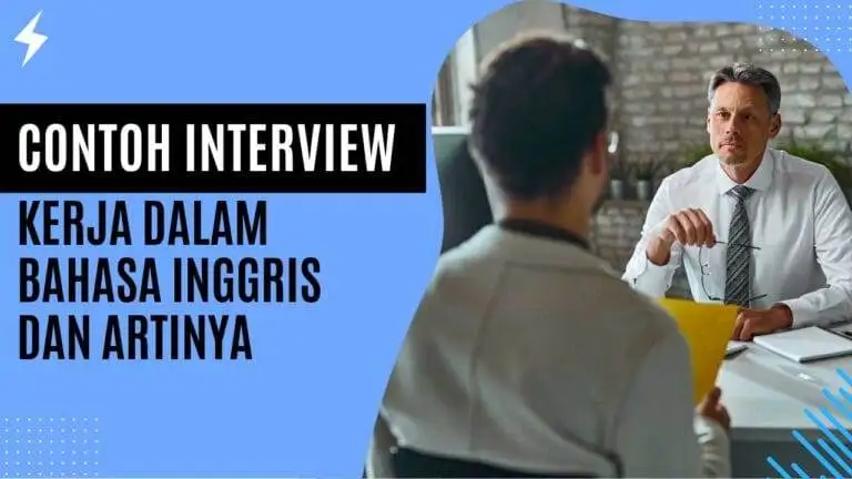 Contoh Interview Kerja Dalam Bahasa Inggris dan Artinya Contoh Jawaban Interview Kerja Dalam Bahasa Inggris