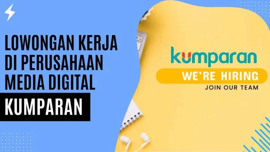 Lowongan Kerja di Perusahaan Media Digital Kumparan Lowongan Kerja di Perusahaan Media Digital Kumparan
