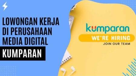 Lowongan Kerja di Perusahaan Media Digital Kumparan